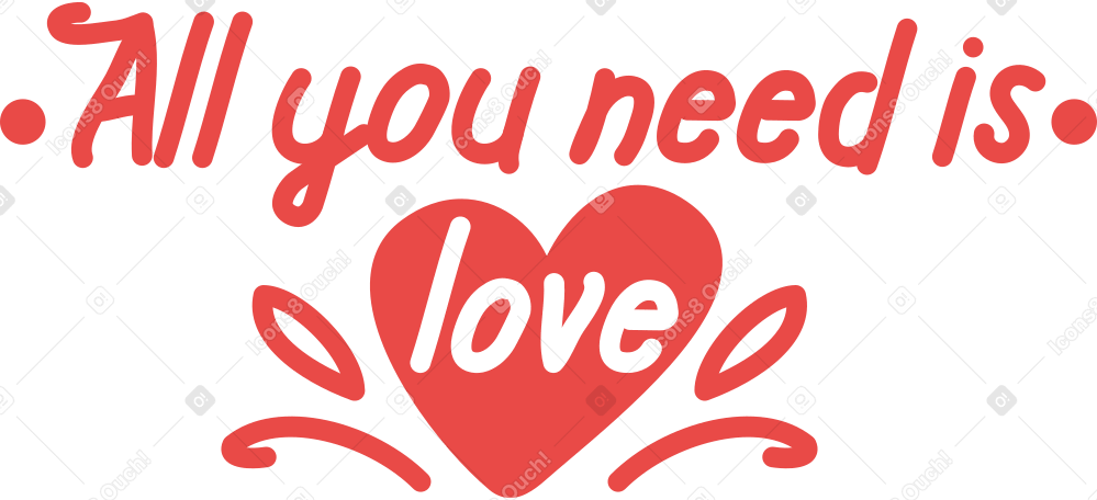 all you need is love Illustration in PNG, SVG