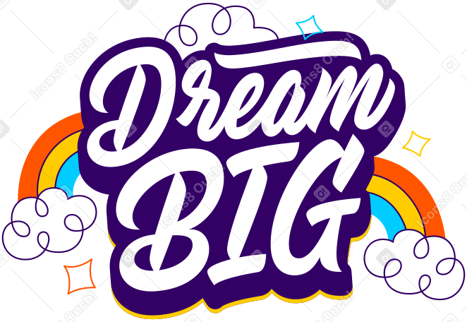 lettering dream big with clouds and rainbows text PNG, SVG