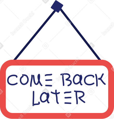 come back later sign Illustration in PNG, SVG